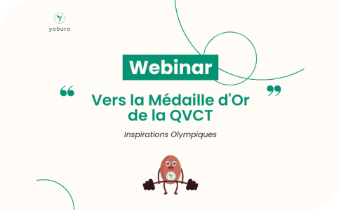 Webinar – Vers la médaille d’or Olympique de la QVCT